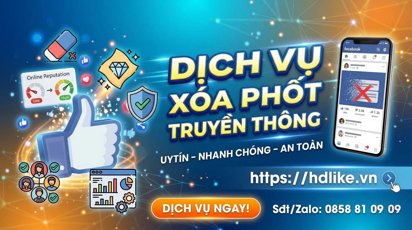 Dịch Vụ Xóa Phốt Truyền Thông Tốc Độ Tại HDLike